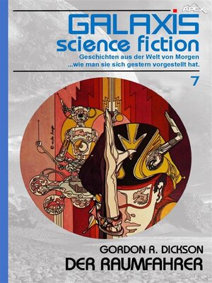 cover image of GALAXIS SCIENCE FICTION, Band 7--DER RAUMFAHRER